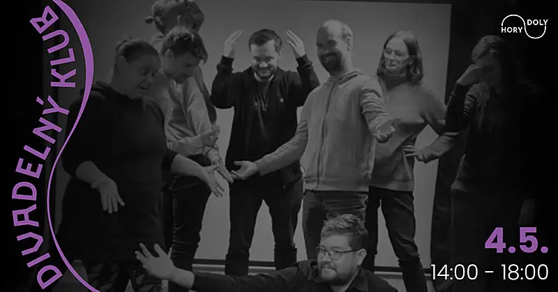 Máj v Hory Doly: Čo sme si pre vás pripravili? Tím dobrovoľníkov z kultúrno-komunitného priestoru Hory Doly počas podujatia Divadelný klub v Liptovskom Mikuláši, kde sa účastníci zapájajú do divadelnej improvizácie.