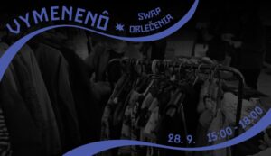 Nová klubovňa, jamovanie, výstava aj zbližovací tréning – september v Hory Doly, ktorý nechcete premeškať Alt text: Akcia Swap oblečenia v kultúrno-komunitnom priestore Hory Doly v Liptovskom Mikuláši, s oblečením na vešiakoch a účastníkmi, ktorí sa zúčastňujú výmeny oblečenia. Dátum a čas akcie: 28. september, 15:00-18:00.