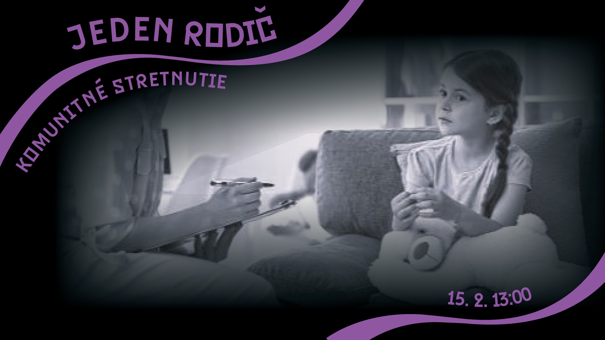 Maľovanie obrazov, vedená meditácia a 60. epizóda Vymenenô - uži si február v Hory Doly Alt text: "Plagát podujatia 'Jeden rodič', komunitné stretnutie v kultúrno-komunitnom priestore Hory Doly v Liptovskom Mikuláši, 15. februára o 13:00, zobrazuje dieťa s plyšovým medvedíkom a dospelého, ktorý si robí poznámky."