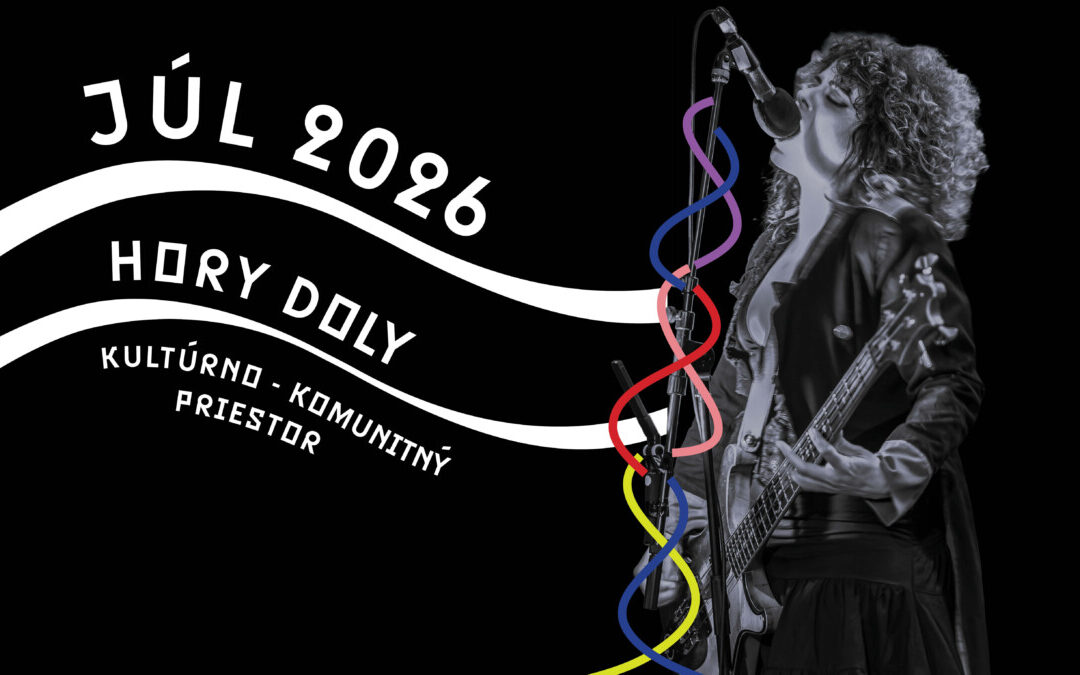 Príbehy z extrémnej Sibíri, koncert PUTAN CLUB po roku aj Empatia na tanieri — nezmeškaj júlový program v Hory Doly